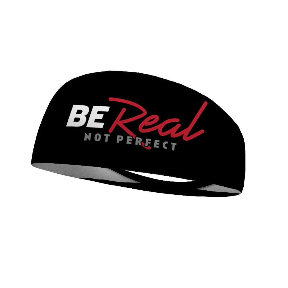 Be Real Not Perfect Wicking Headband