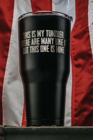 This is My Tumbler - 30 oz Tumbler